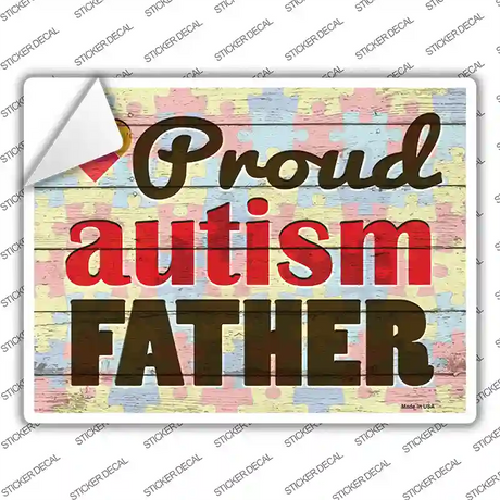 Proud Autism Father Novelty Rectangle Sticker Decal Small