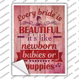 Every Bride Is Beautiful Novelty Rectangle Sticker Decal