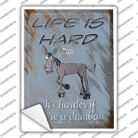 Its Harder If Youre A Dumbass Novelty Rectangle Sticker Decal