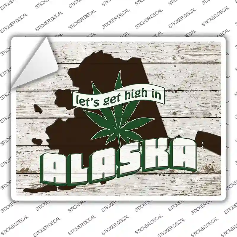 Get High In Alaska Novelty Rectangle Sticker Decal Small