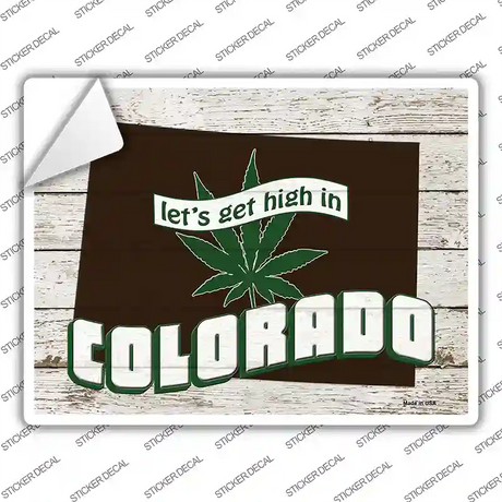 Get High In Colorado Novelty Rectangle Sticker Decal Small