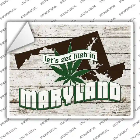 Get High In Maryland Novelty Rectangle Sticker Decal Small