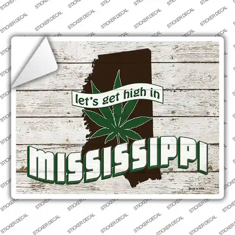 Get High In Mississippi Novelty Rectangle Sticker Decal Small