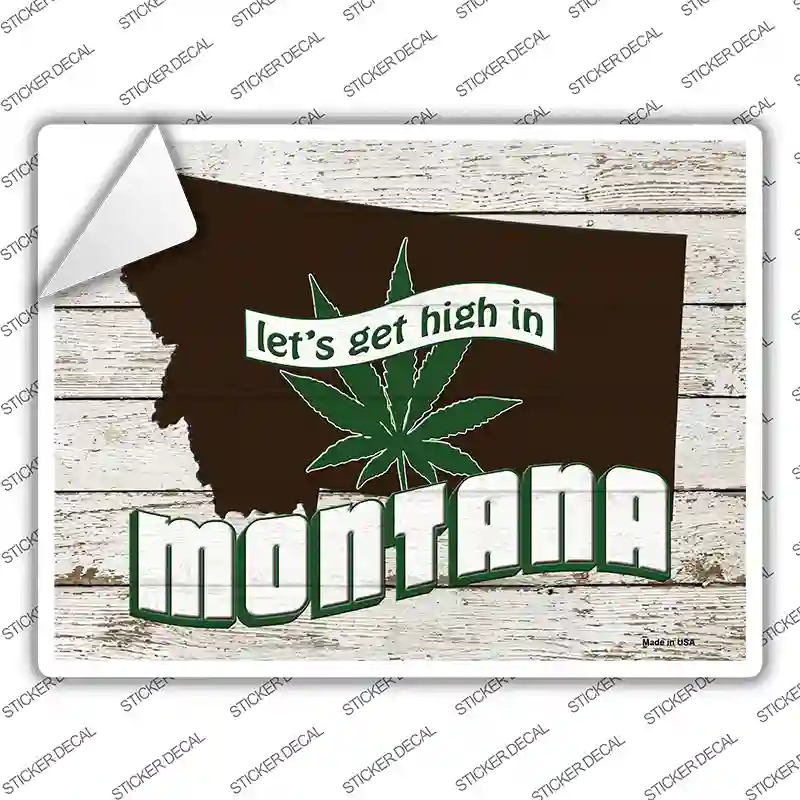 Get High In Montana Novelty Rectangle Sticker Decal Small