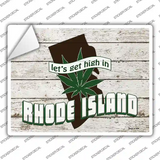 Get High In Rhode Island Novelty Rectangle Sticker Decal Small