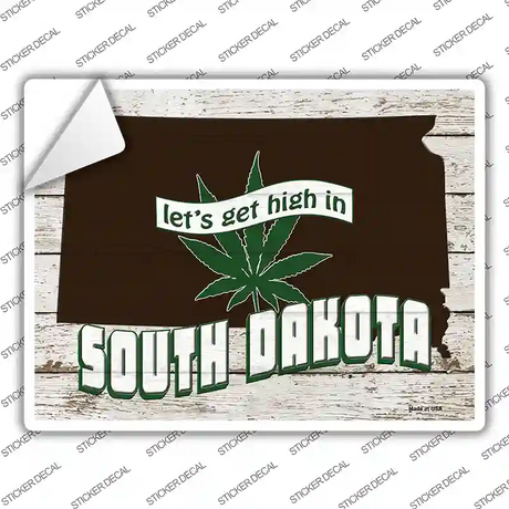 Get High In South Dakota Novelty Rectangle Sticker Decal Small