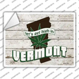 Get High In Vermont Novelty Rectangle Sticker Decal Small