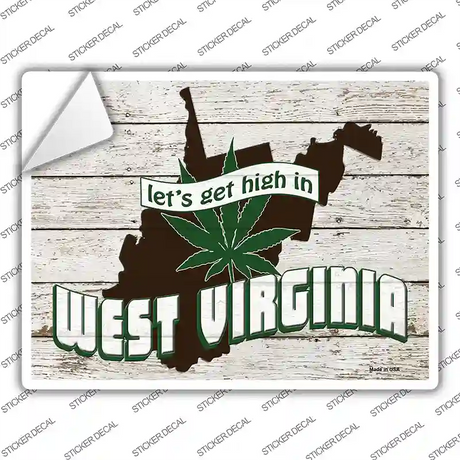 Get High In West Virginia Novelty Rectangle Sticker Decal Small