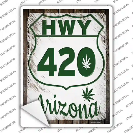 HWY 420 Arizona Novelty Rectangle Sticker Decal Small