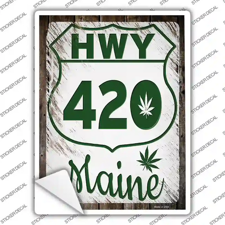 HWY 420 Maine Novelty Rectangle Sticker Decal Small