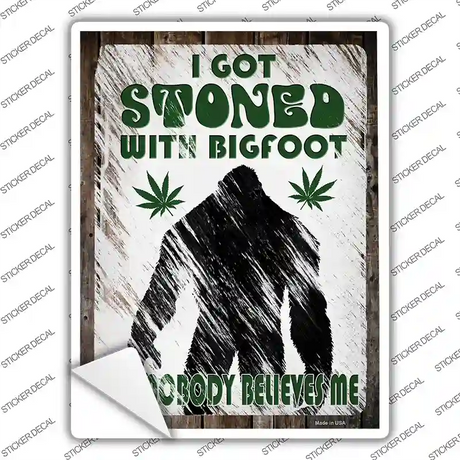 Stoned With Bigfoot Novelty Rectangle Sticker Decal Small