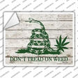 Dont Tread On Weed Novelty Rectangle Sticker Decal Small