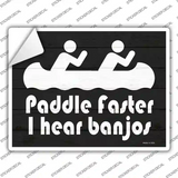 Paddle Faster I Hear Banjos Novelty Rectangle Sticker Decal