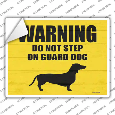 Dont Step On Guard Dog Weenie Novelty Rectangle Sticker Decal Small