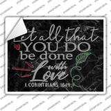 Done With Love Bible Verse Novelty Rectangle Sticker Decal