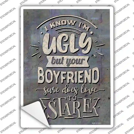 Your Boyfriend Stares Novelty Rectangle Sticker Decal