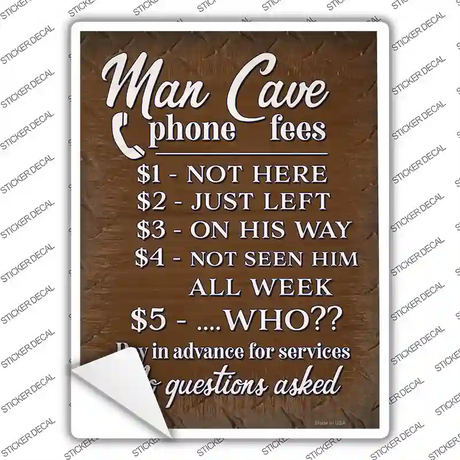 Man Cave Phone Fees Novelty Rectangle Sticker Decal Small