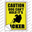 Dog Cant Hold Its Licker Novelty Rectangle Sticker Decal Small