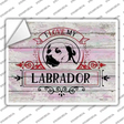 I Love My Labrador Novelty Rectangle Sticker Decal Small