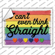 I Cant Even Think Straight Novelty Rectangle Sticker Decal Small