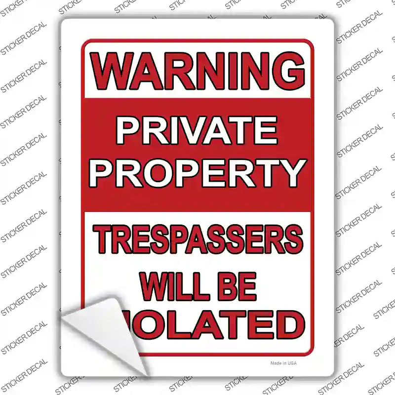 Trespassers Will Be Violated Novelty Rectangle Sticker Decal Small