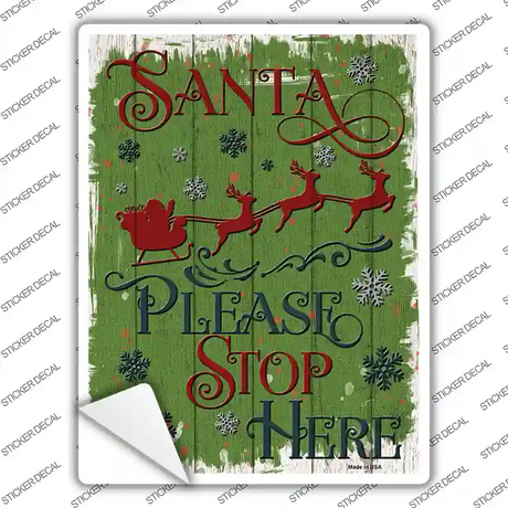 Santa Please Stop Here Novelty Rectangle Sticker Decal Small