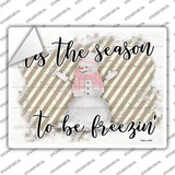 Tis The Season To Be Freezin Novelty Rectangle Sticker Decal Small