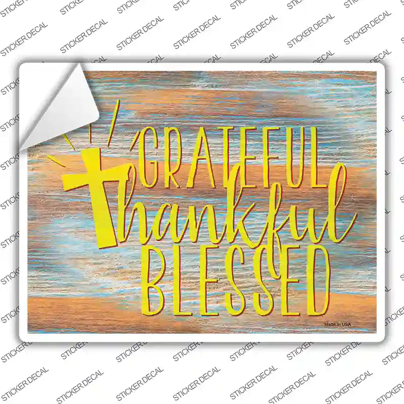 Grateful Thankful Blessed Cross Novelty Rectangle Sticker Decal Small