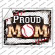 Proud Baseball Mom Novelty Rectangle Sticker Decal Small