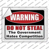 Warning Do Not Steal Novelty Rectangle Sticker Decal