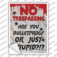 Are Your Bulletproof Novelty Rectangle Sticker Decal Small