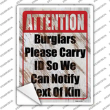 Burglars Please Carry ID Novelty Rectangle Sticker Decal Small