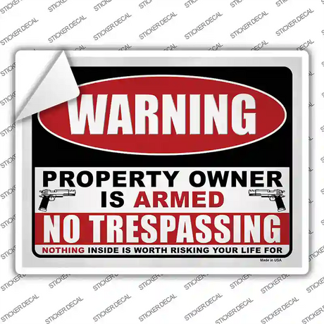 Property Owner is Armed Novelty Rectangle Sticker Decal Small