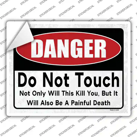 Danger Do Not Touch Novelty Rectangular Sticker Decal Small