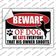 Beware He Eats Everything Dog Novelty Rectangular Sticker Decal Small