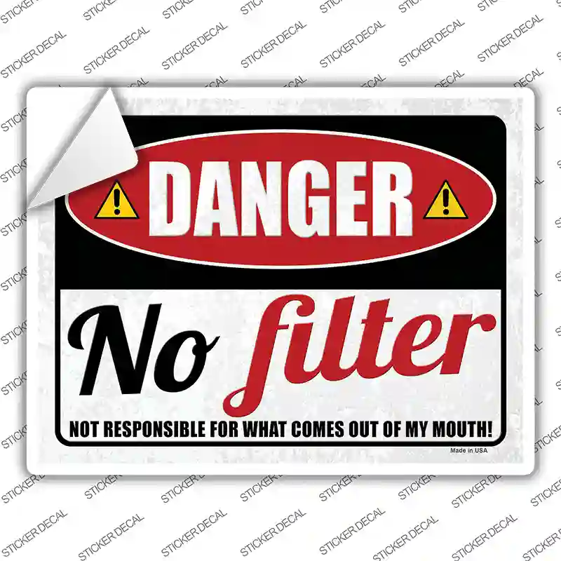 Danger No Filter Novelty Rectangular Sticker Decal Small