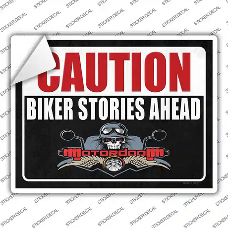 Caution Biker Stories Ahead Novelty Rectangular Sticker Decal Small