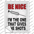 I Give Shots Novelty Rectangle Sticker Decal Small