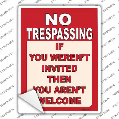 You Arent Welcome Red Novelty Rectangular Sticker Decal Small