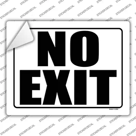 No Exit White Novelty Rectangle Sticker Decal
