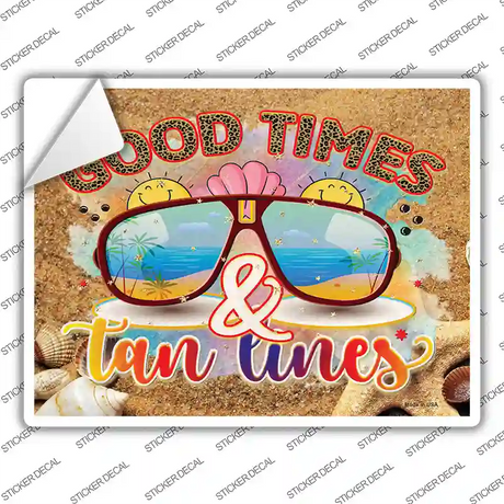 Good Times Tan Lines Novelty Rectangle Sticker Decal