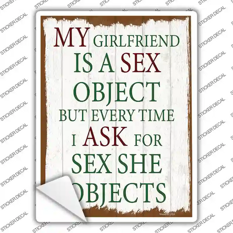 Girlfriend Is A Sex Object Novelty Rectangle Sticker Decal