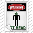 Warning Pot Head Novelty Rectangle Sticker Decal Small