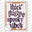 Thick Thighs Novelty Rectangle Sticker Decal Small