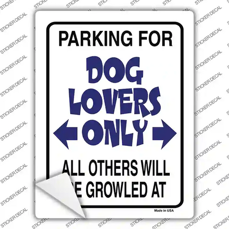 Dog Lovers Only Novelty Rectangle Sticker Decal Small