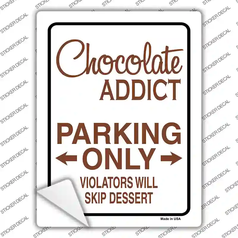 Chocolate Addict Only Novelty Rectangle Sticker Decal