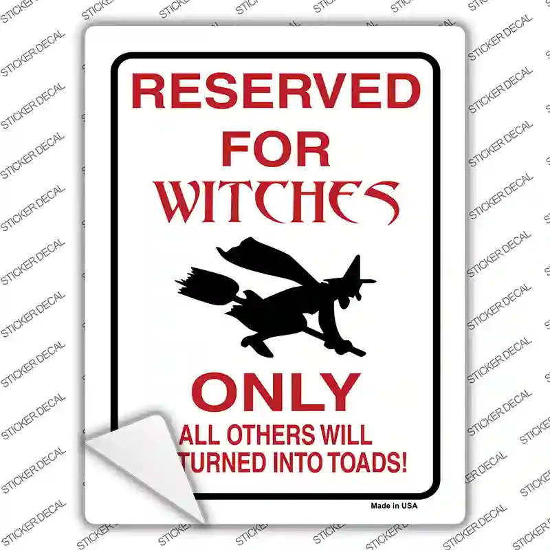 Reserved for Witches Novelty Rectangle Sticker Decal Small