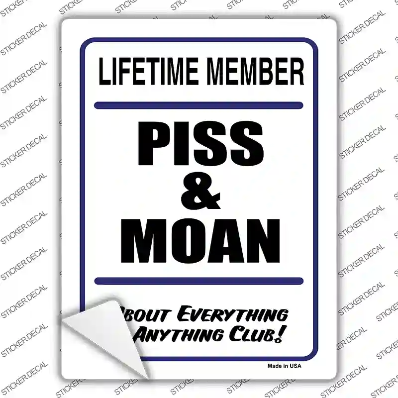 Piss And Moan Novelty Rectangle Sticker Decal