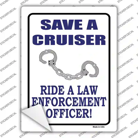 Save A Cruiser Novelty Rectangle Sticker Decal Small