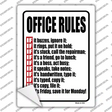 Office Rules Novelty Rectangle Sticker Decal